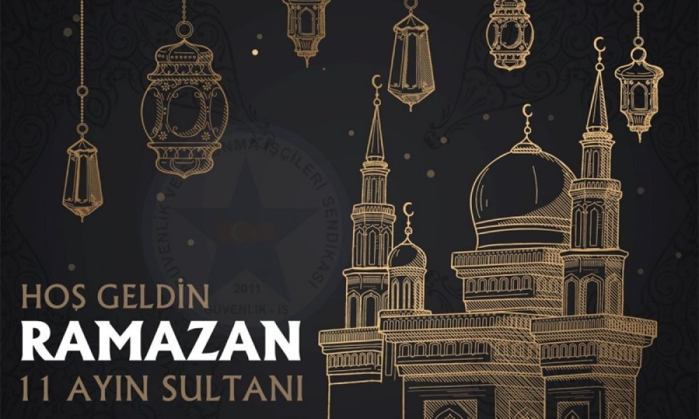 Güvenlik-İş'ten Ramazan Ayı Mesajı